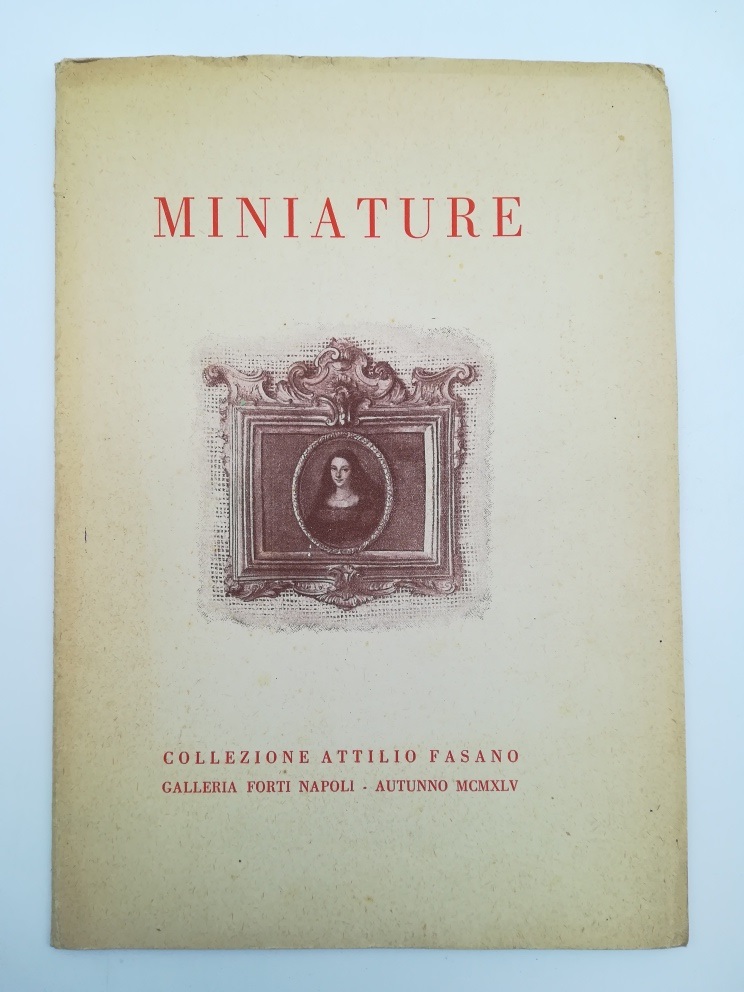 Galleria Forti, Napoli. Collezione Fasano. Miniature, porcellane, avori, tabacchiere, ventagli...acquerelli di P. Scoppetta